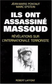 Cover of: Ils ont assassiné Massoud: révélations sur l'internationale terroriste