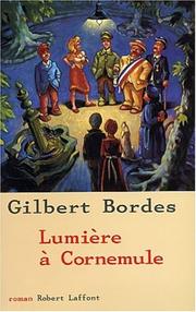 Cover of: Lumière à Cornemule by Gilbert Bordes