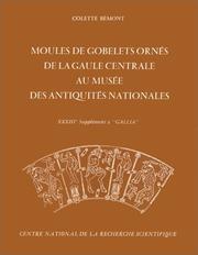 Cover of: Moules de gobelets ornés de la Gaule centrale au Musée des antiquités nationales