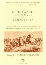 Cover of: Géographie historique des vignobles: colloque de Bordeaux, 27-29 octobre 1977
