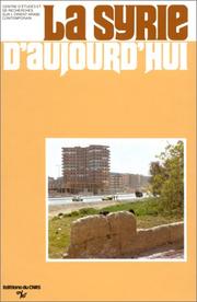 Cover of: La Syrie d'aujourd'hui