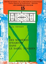 Cover of: Des manières d'habiter dans le Sahel tunisien by Xavier Thyssen