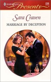 Cover of: Marriage By Deception (Harlequin Presents, No 2155) by Sara Craven, Sara Craven