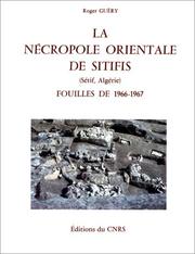 Cover of: La nécropole orientale de Sitifis (Sétif, Algérie): fouilles de 1966-1967