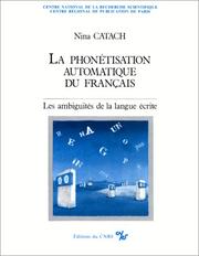 Cover of: La phonétisation automatique du français: les ambiguïtés de la langue écrite
