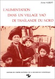 Cover of: L' alimentation dans un village Yao de Thaïlande du Nord: "de l'au-dela au cuisiné"