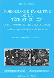 Cover of: Morphologie évolutive de la tête et du cou chez l'homme et les grands singes actuels: application aux hominidés fossiles