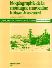 Cover of: Biogéographie de la montagne marocaine by Michel Lecompte