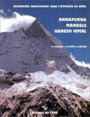 Cover of: Recherches géologiques dans l'Himalaya du Népal: Annapurna-Manaslu-Ganesh Himal = Geological researches in the Nepal's Himalaya : Annapurna-Manaslu-Ganesh Himal