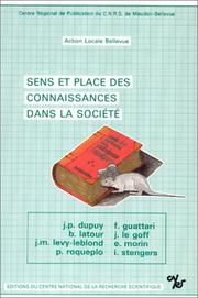 Cover of: Sens et place des connaissances dans la société