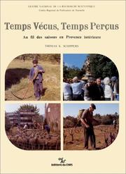 Cover of: Temps vécus, temps perçus: au fil des saisons en Provence intérieure