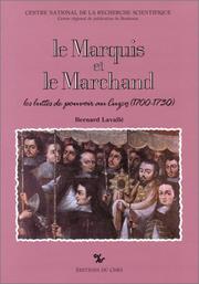 Cover of: Le marquis et le marchand by Bernard Lavallé