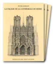 Cover of: La façade de la cathédrale de Reims by Peter Kurmann