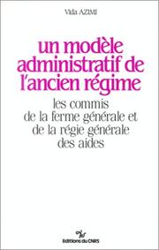 Un modèle administratif de l'Ancien Régime by Vida Azimi