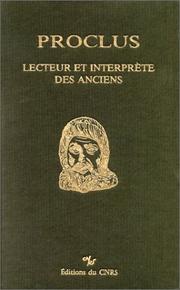 Cover of: Proclus, lecteur et interprète des anciens by publiés par Jean Pépin et H.D. Saffrey.