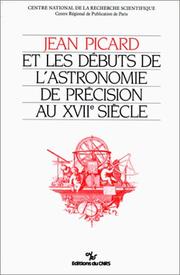 Cover of: Jean Picard et les débuts de l'astronomie de précision au XVIIe siècle by édités par Guy Picolet.