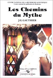 Les chemins du mythe by J. G. Gauthier