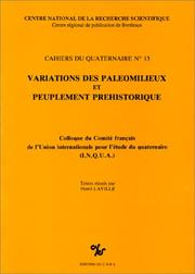Cover of: Variations des paleomilieux et peuplement prehistorique: Colloque du Comite francais de l'Union internationale pour l'etude du quaternaire (I.N.Q.U.A.) (Cahiers du quaternaire)