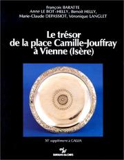Cover of: Le Trésor de la place Camille-Jouffray à Vienne (Isère): un dépôt d'argenterie et son contexte archéologique