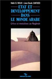 Cover of: Etat et développement dans le monde arabe: crises et mutations au Maghreb