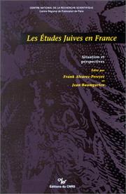 Cover of: Les Etudes juives en France by édité par Frank Alvarez-Pereyre et Jean Baumgarten.