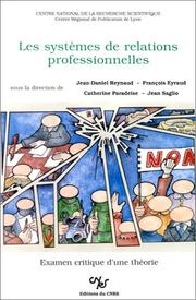Cover of: Les Systèmes de relations professionnelles: examen critique d'une théorie