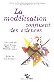 Cover of: La Modelisation confluent des sciences