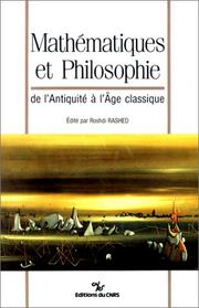 Cover of: Mathématiques et philosophie de l'antiquité à l'age classique by sous la direction de Roshdi Rashed.