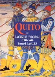 Cover of: Quito et la crise de l'Alcabala (1580-1600) by Bernard Lavallé