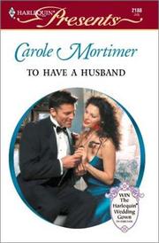 Cover of: To Have A Husband (Bachelor Sisters) (Presents, 2188)