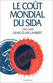Cover of: Le coût mondial du SIDA by Denis Clair Lambert