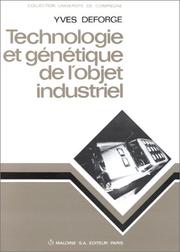 Cover of: Technologie et génétique de l'objet industriel