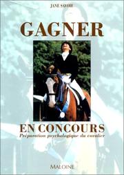 Cover of: Gagner en concours. Préparation psychologique du cavalier