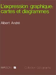 Cover of: L' expression graphique, cartes et diagrammes