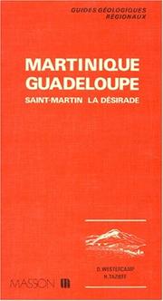 Cover of: Martinique, Guadeloupe, Saint-Martin, La Désirade by D. Westercamp