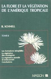Cover of: La flore et la végétation de l'Amérique tropicale