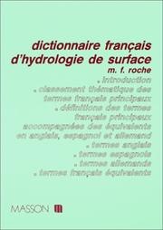Cover of: Dictionnaire français d'hydrologie de surface, avec équivalents en anglais, espagnol, allemand by M. Roche