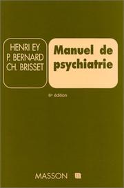 Cover of: Manuel de psychiatrie by Henri Ey, Paul Bernard, Ch. (Charles) Brisset