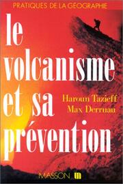 Cover of: Le volcanisme et sa prévention