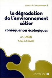 Cover of: La dégradation de l'environnement côtier: conséquences écologiques