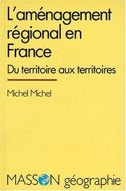 Cover of: L' aménagement régional en France by Michel Michel