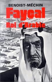 Cover of: Fayçal, roi d'Arabie by Benoist-Méchin