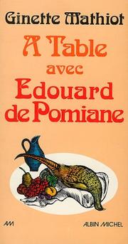 Cover of: A table avec Édouard de Pomiane by Ginette Mathiot