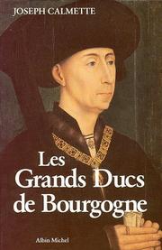 Cover of: Les Grands ducs de Bourgogne by Joseph Calmette