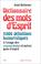 Cover of: Dictionnaire des mots d'esprit