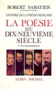 Cover of: Histoire de la poésie française, volume 5-1 : La Poésie du XIXe siècle : Les Romantiques