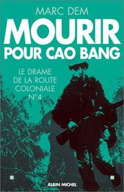 Cover of: Mourir pour Cao Bang by Marc Dem