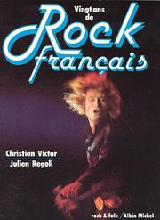 Cover of: Vingt ans de rock français by Christian Victor