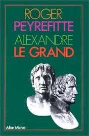 Cover of: Alexandre le Grand by Roger Peyrefitte