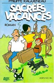Cover of: Sacrées vacances: roman